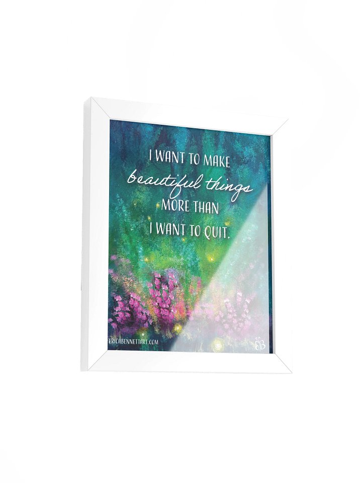 Beautiful Things Motivational Poster - Framed product image (2)