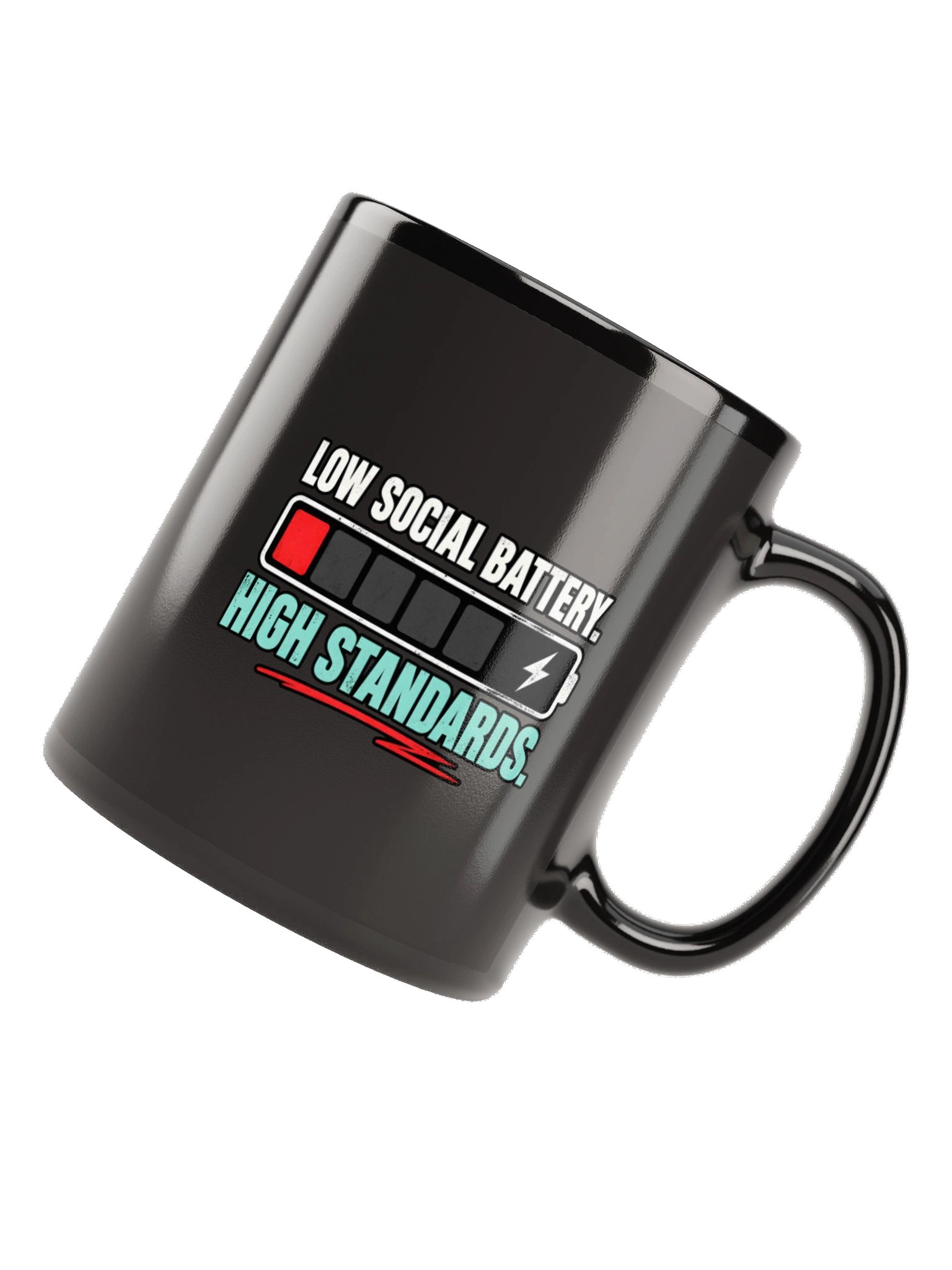 Low Social Battery. High Standards.™ Mug product image (12)