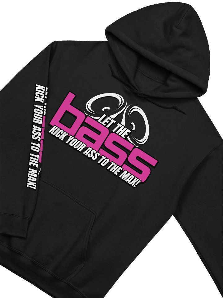 LET THE BASS KICK Hoodie product image (1)