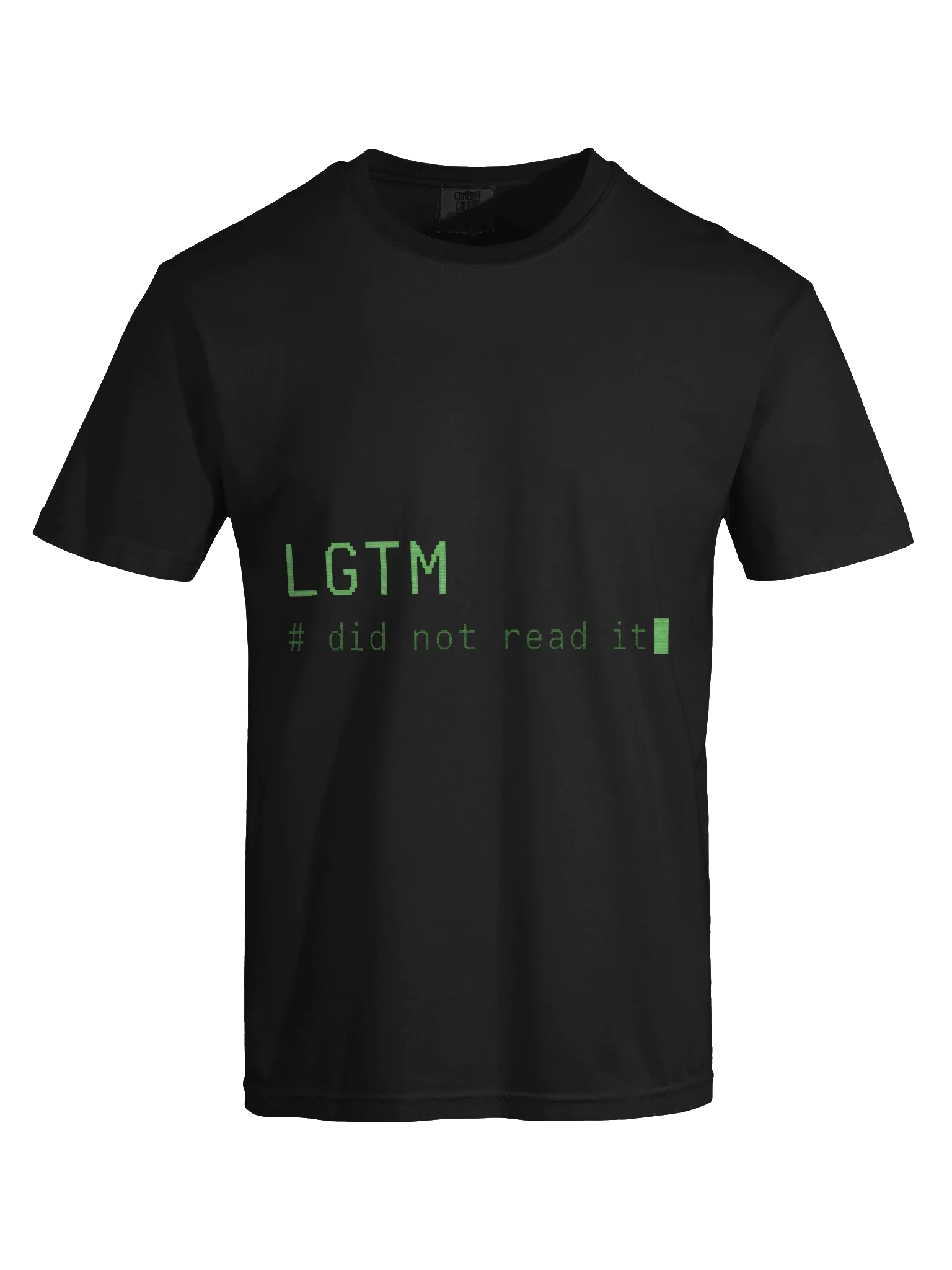 LGTM Did Not Read It Tee — view 5