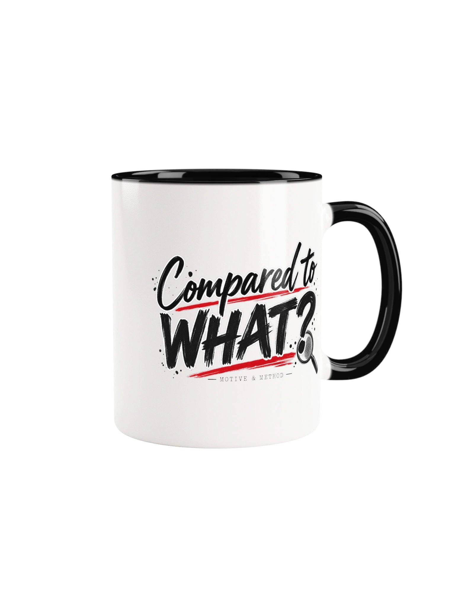 Compared to WHAT? Two-Tone Mug product image (2)
