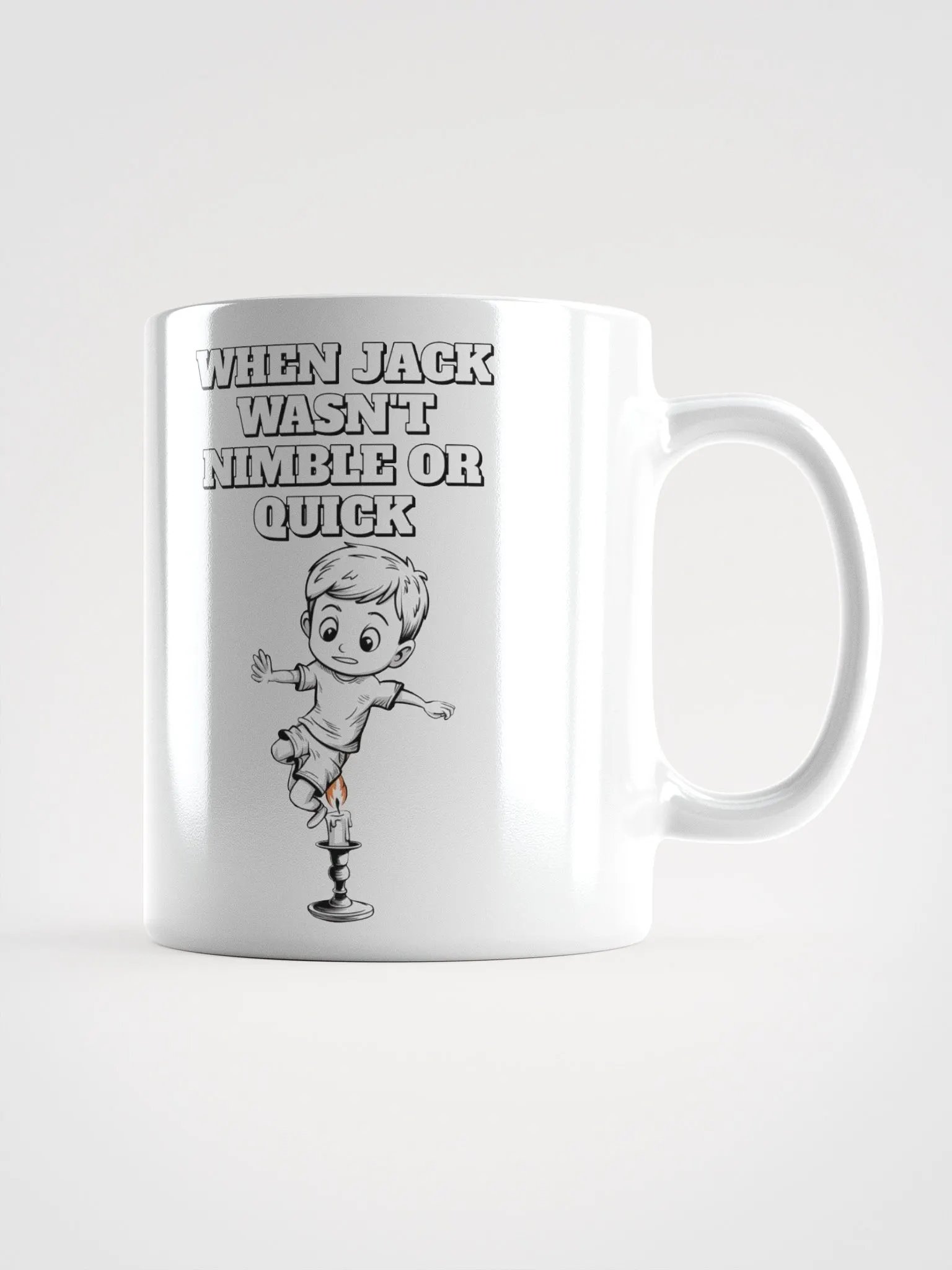 When Jack Wasn't Nimble or Quick - Parody White Coffee Mug product image (12)