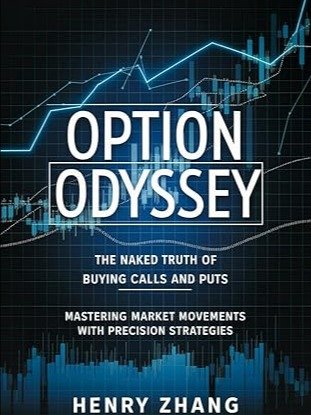 Option Odyssey: The Naked Truth of Buying Calls and Puts: Mastering Market Movements with Precision Strategies product image (1)