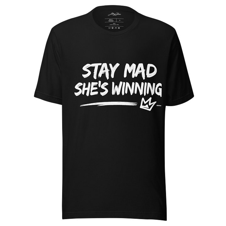 Stay Mad She's Winning T-Shirt product image (1)