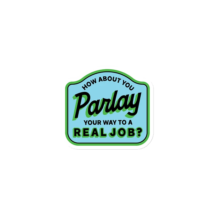 Parlay Your Way to a Real Job Magnet product image (1)