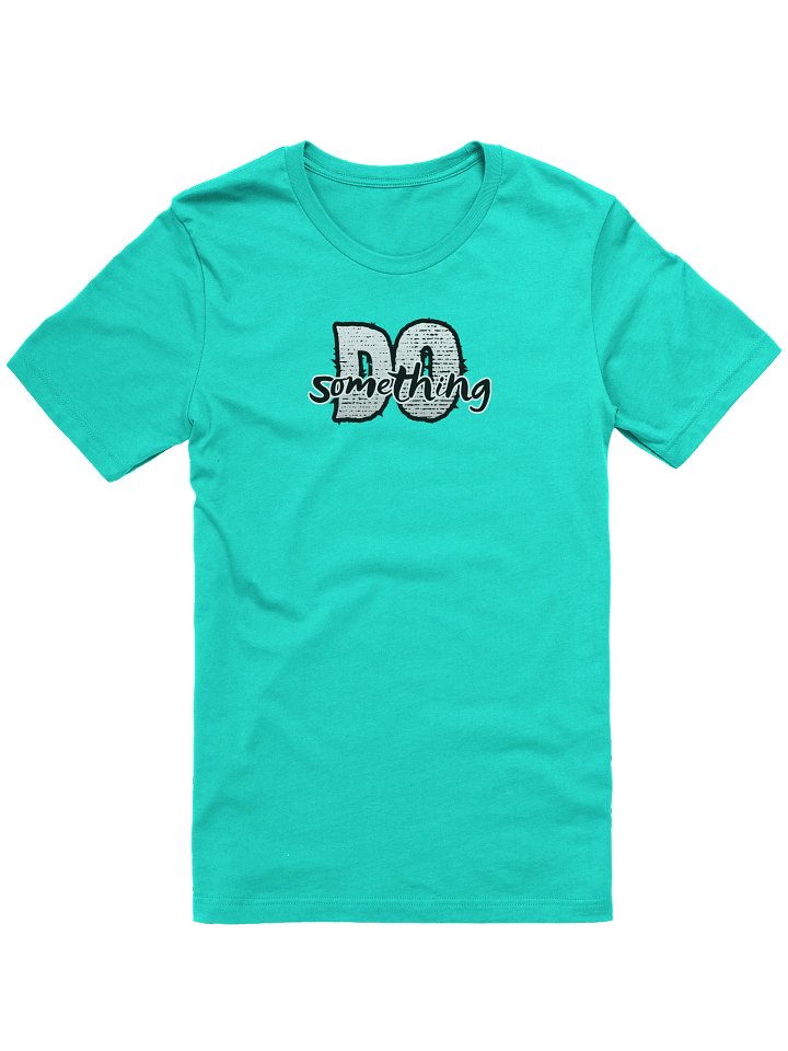 Do Something tee product image (5)