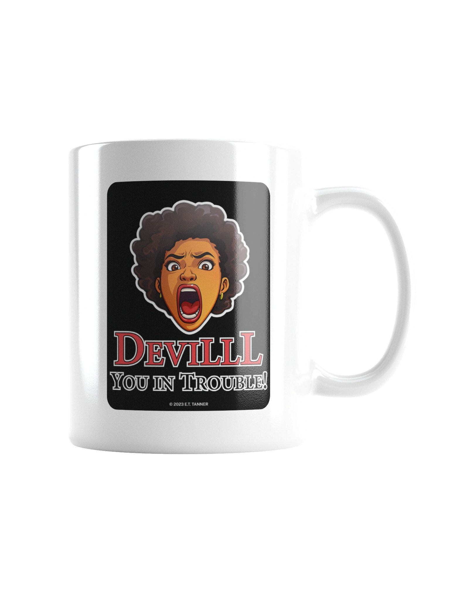Devilll, You In Trouble, Ceramic Mug product image (7)
