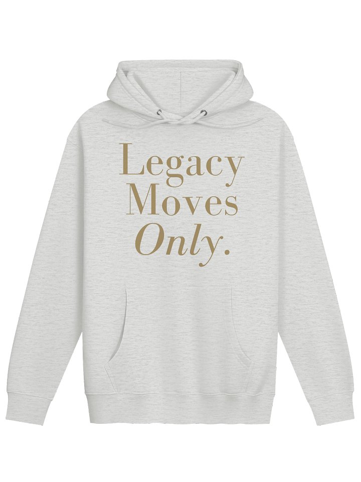 Legacy Moves Only - Hoodie product image (2)