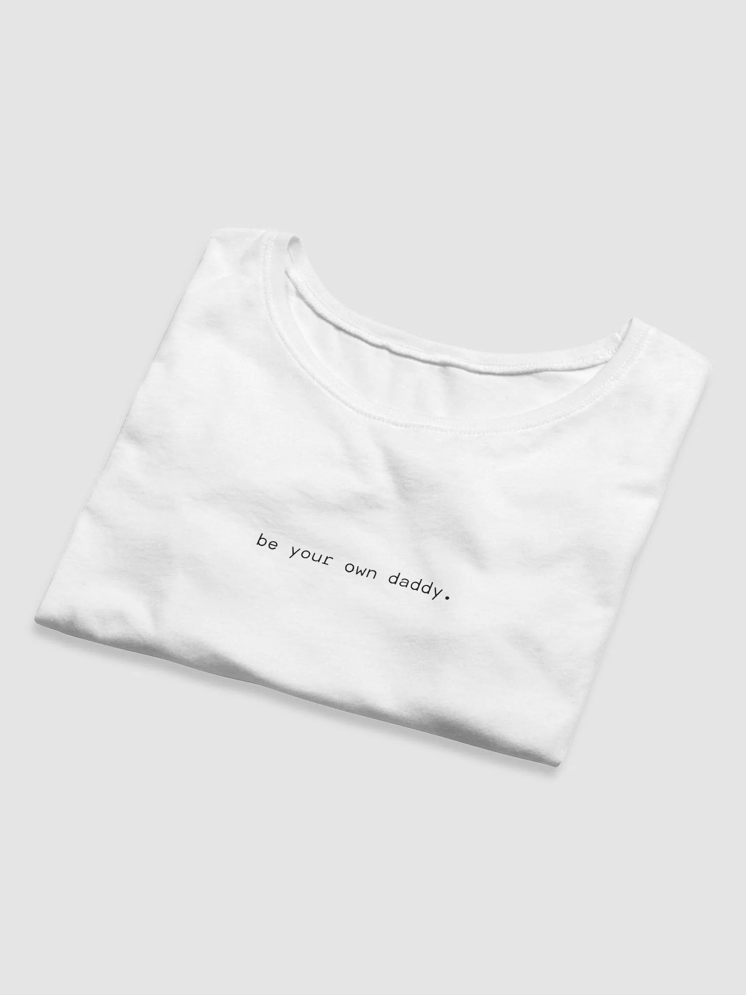 be your own daddy. product image (8)