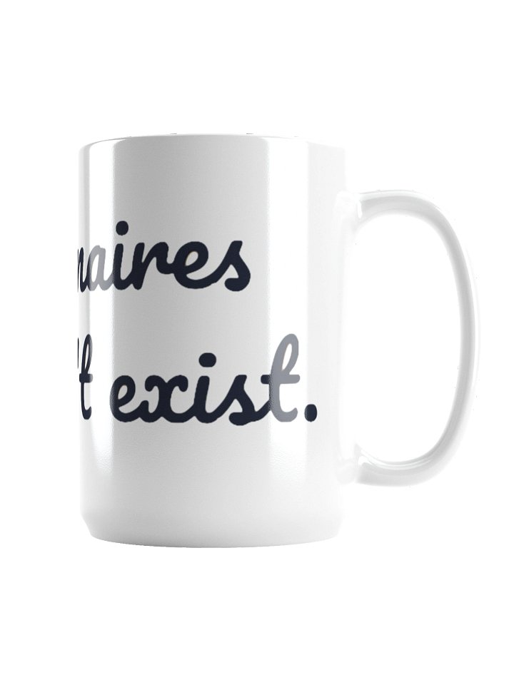 Billionaires Should Not Exist Ceramic Mug product image (2)