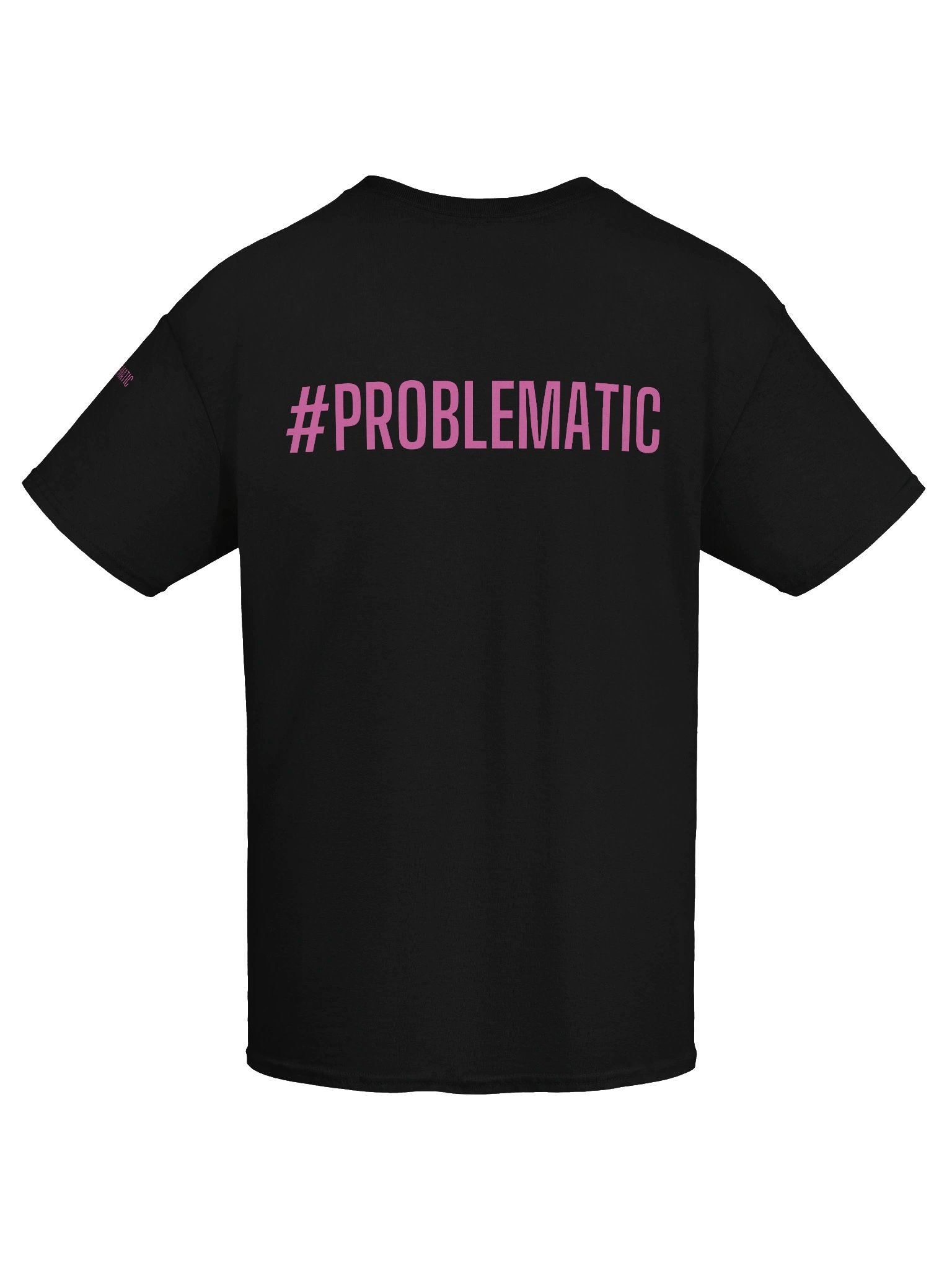 '#PROBLEMATIC' Pink-on-Black Graphic Tee product image (7)