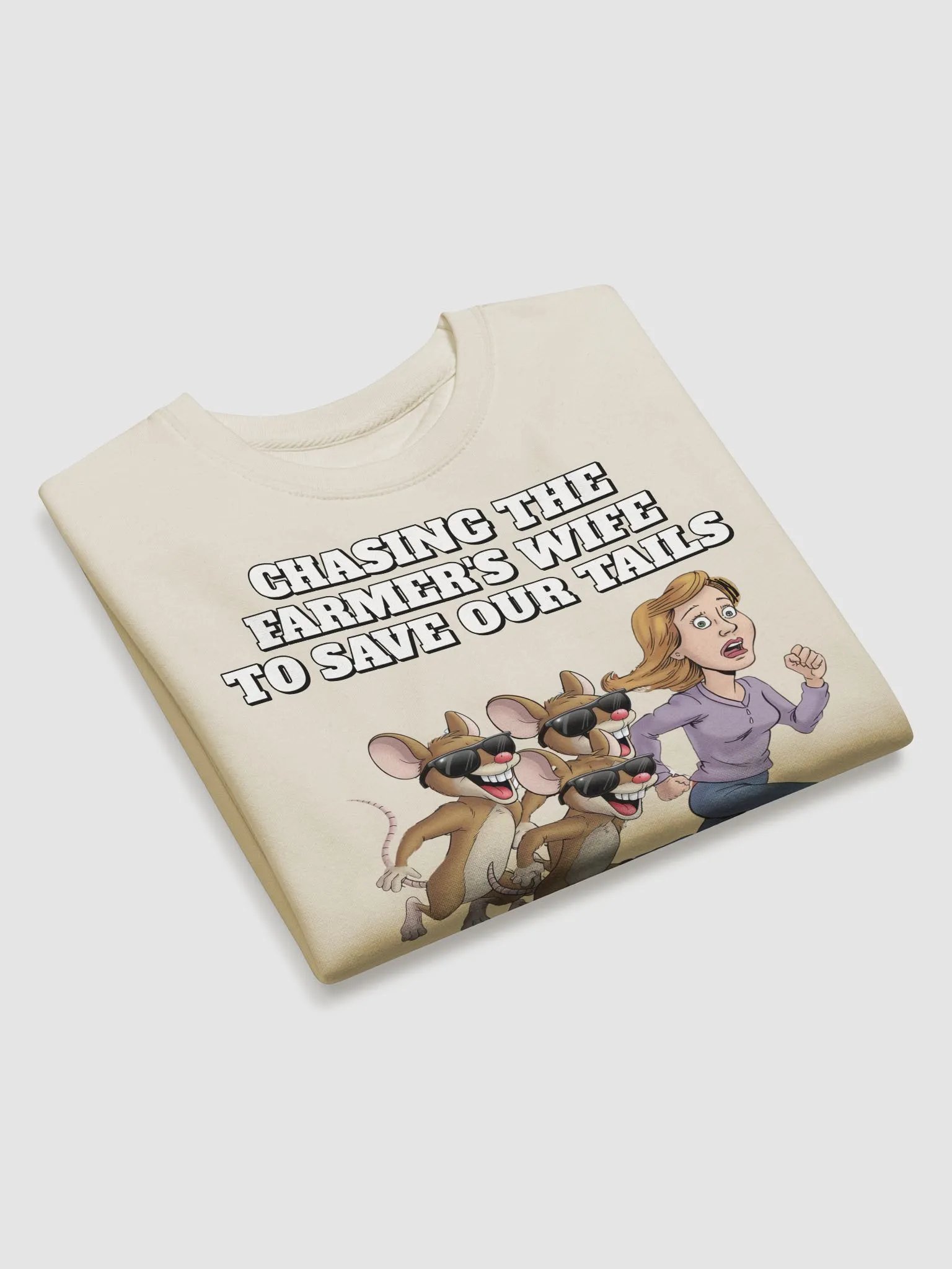 Chasing The Farmer's Wife - Three Blind Mice - Parody Sweatshirt product image (17)