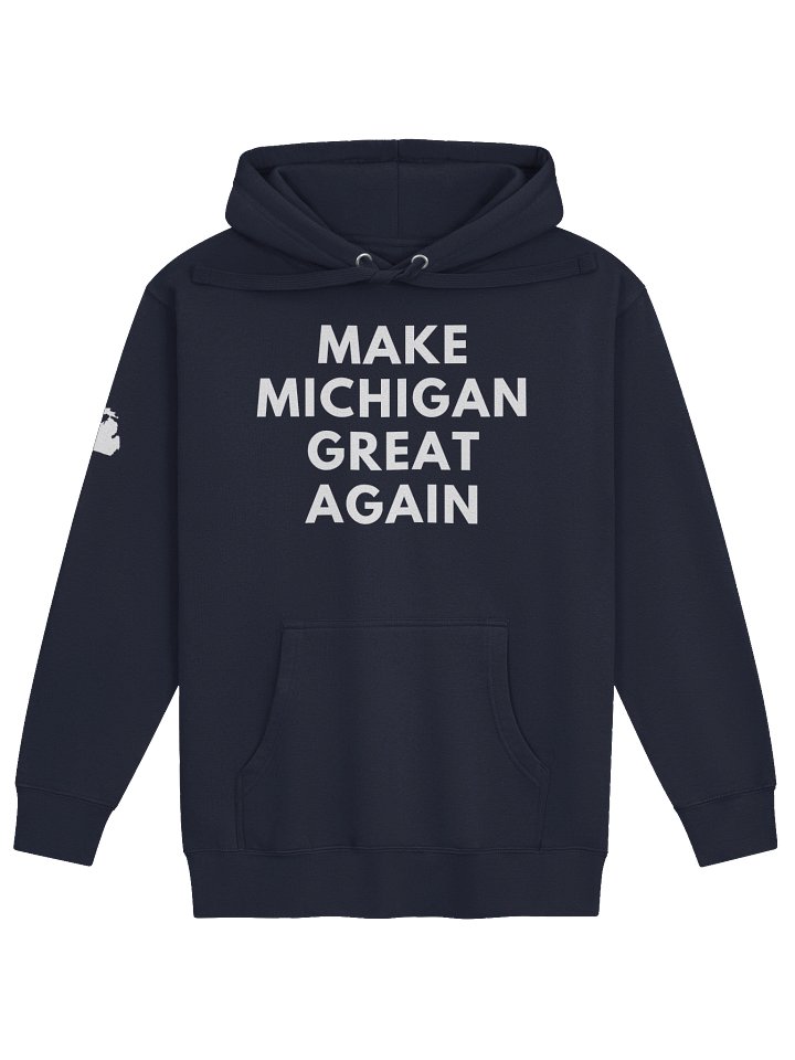 Make Michigan Great Again Classic Hoodie product image (1)