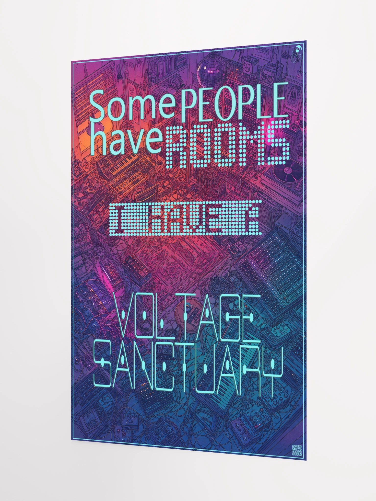 SOME PEOPLE HAVE ROOMS I HAVE A VOLTAGE SANCTUARY, by Frank Fonik, Techno EDM Matte Paper Poster product image (1)