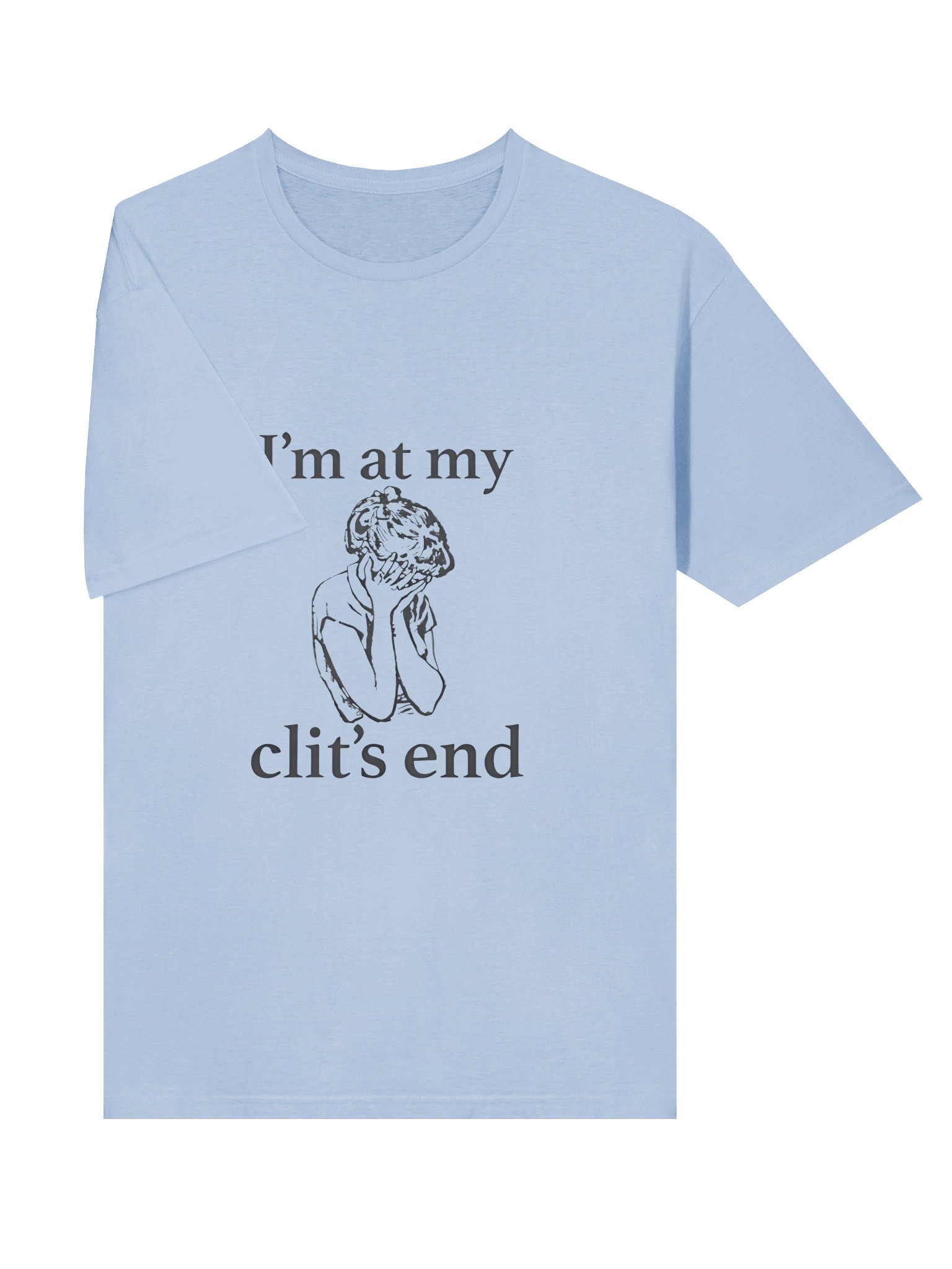I’m At My Clit’s End Shirt – Bold Feminist Statement Tee with Viral Humor Edge product image (3)
