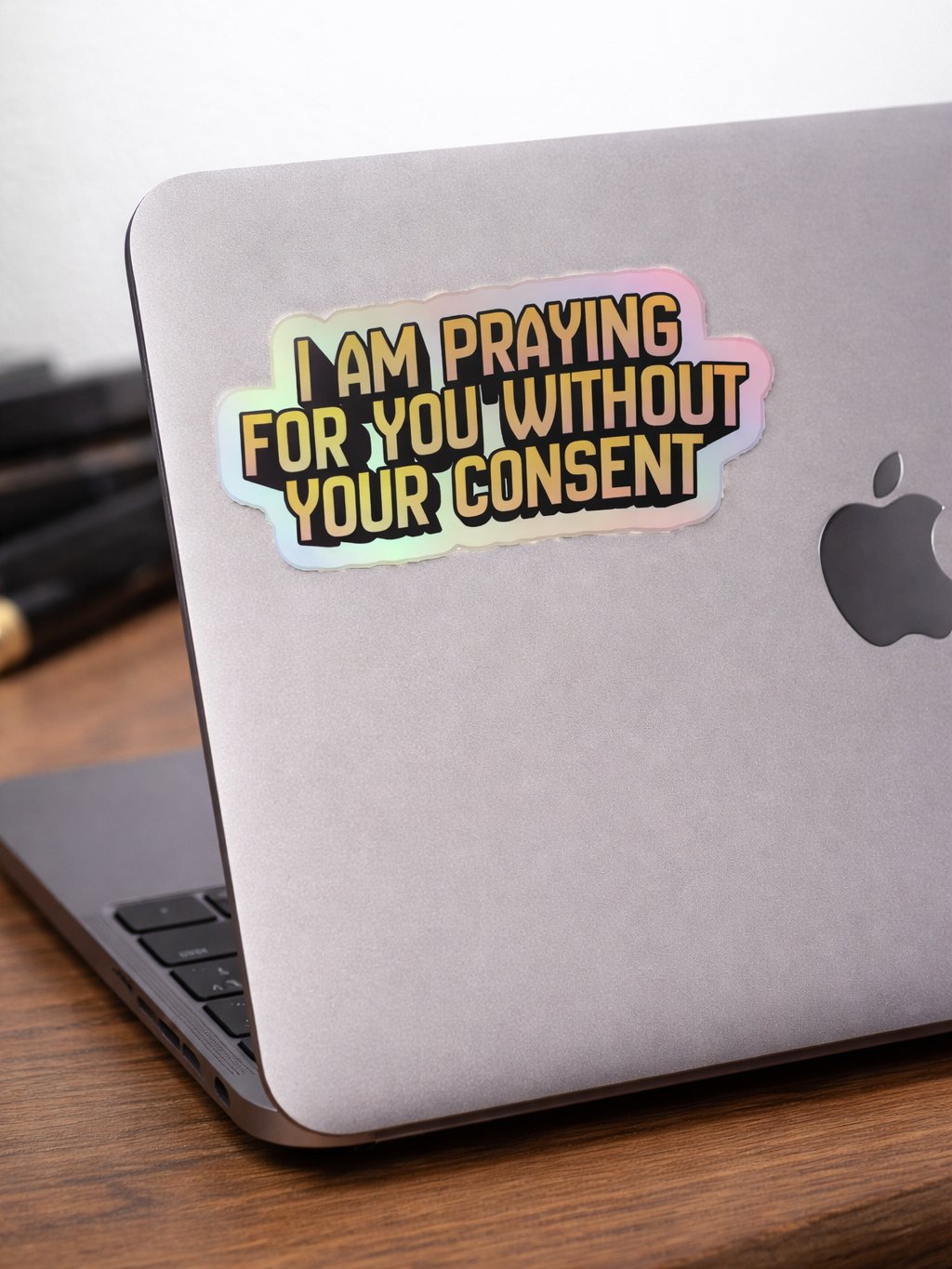 I Am Praying for You Without Your Consent - Sticker product image (3)