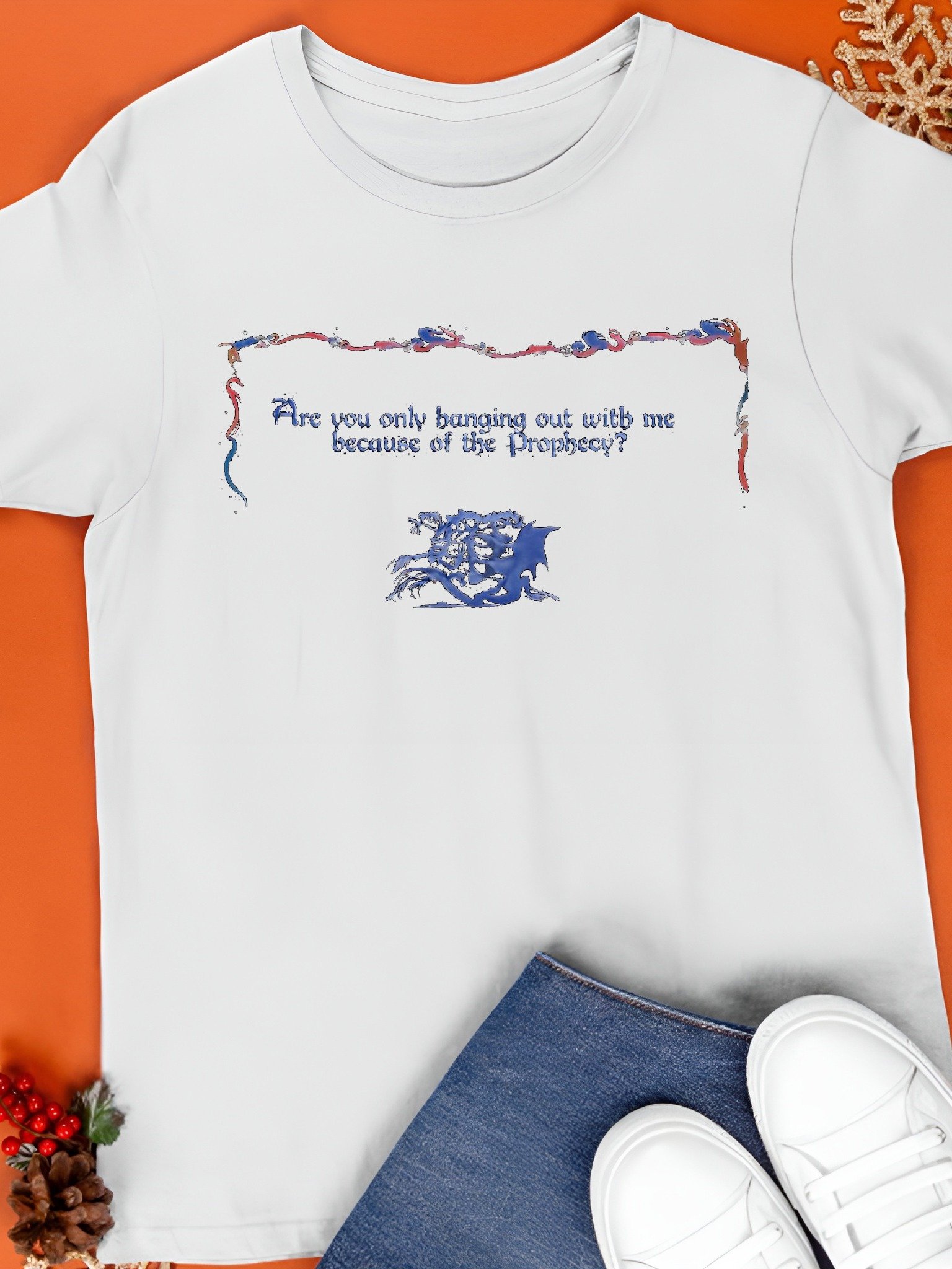 Are You Only Hanging Out With Me Because Of The Prophecy Shirt product image (1)