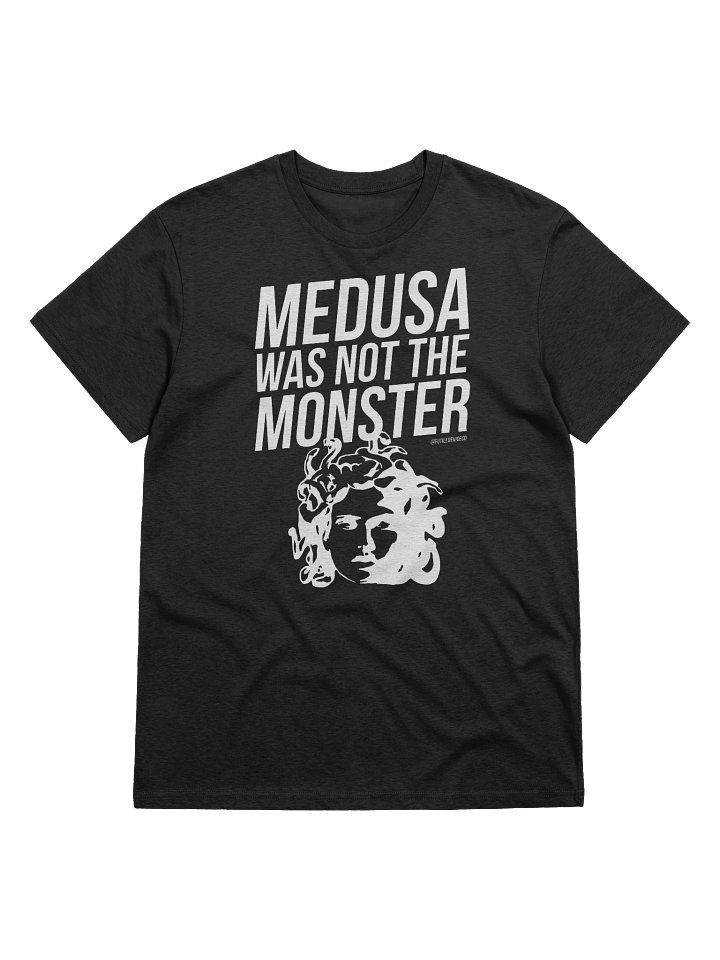 FUTILE DEVICE: (ORGANIC TEE) MEDUSA WAS NOT THE MONSTER product image (4)
