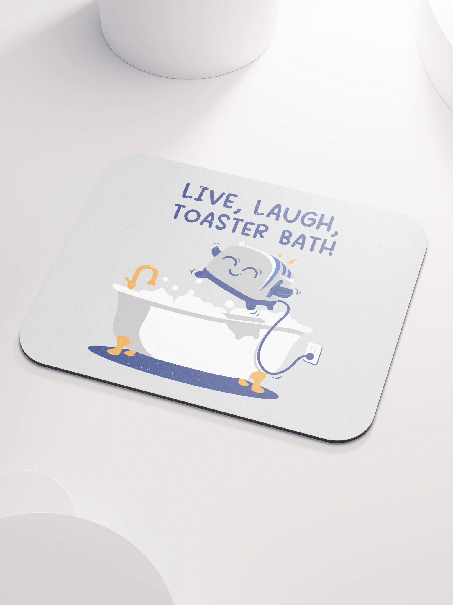 Live, Laugh, Toaster Bath Mouse Pad product image (3)