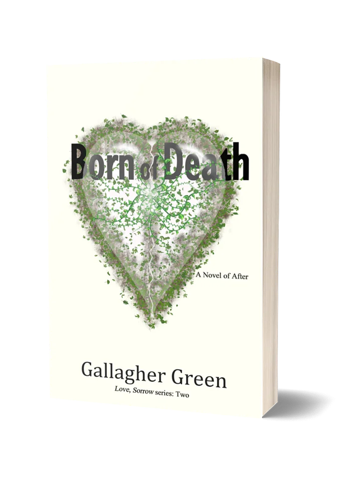 Born of Death: A Novel of After. Love, Sorrow Series, Book Two product image (1)