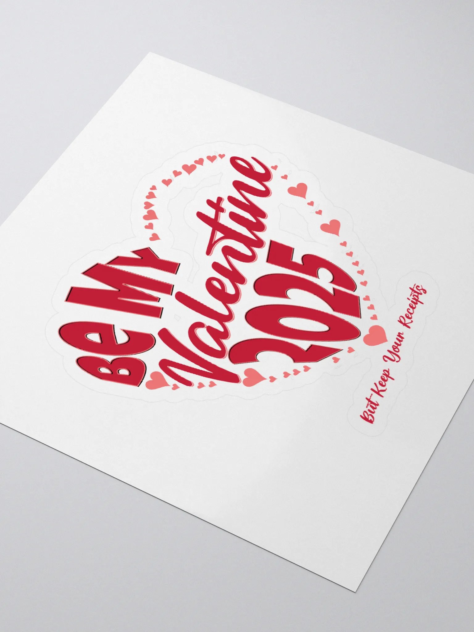 Be My Valentine 2025 But Keep Your Receipts Sticker product image (3)
