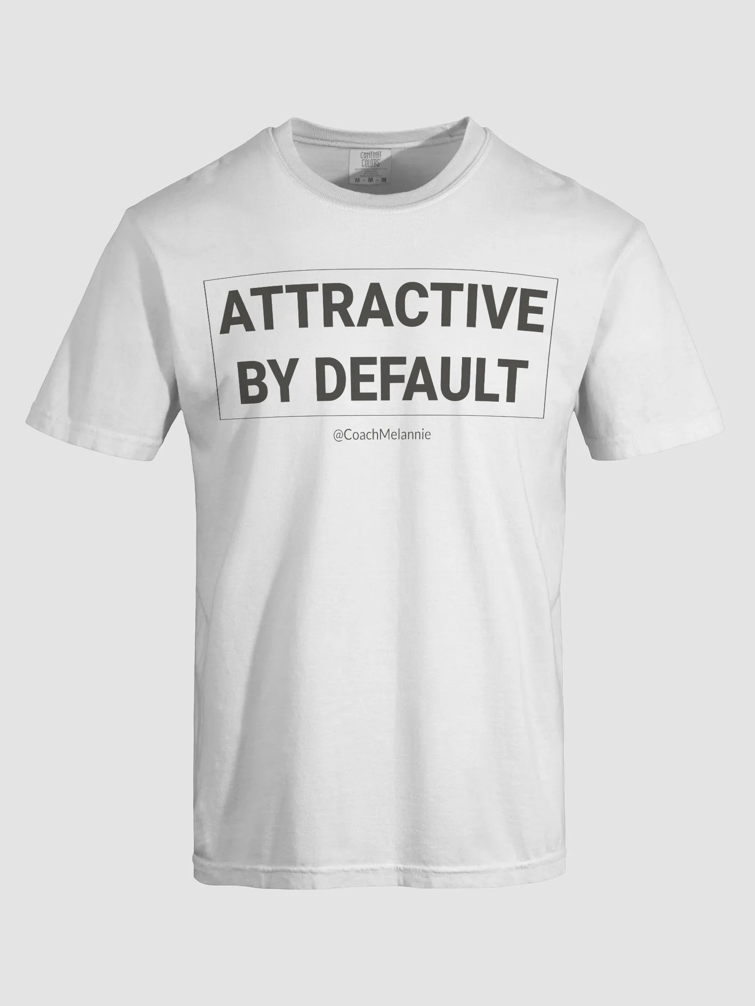 Attractive By Default – Self-Affirmation Tee (Dark Text) product image (45)