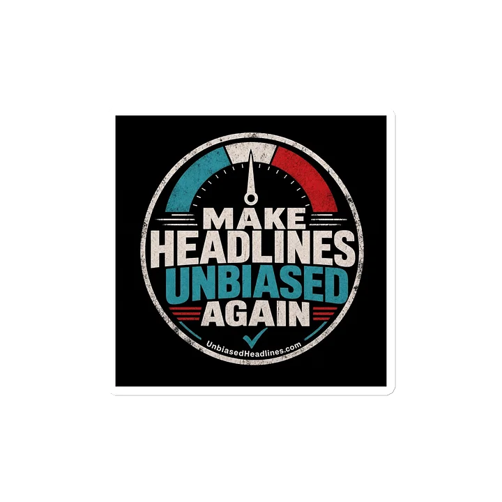 Make Headlines Unbiased Again Magnet product image (2)