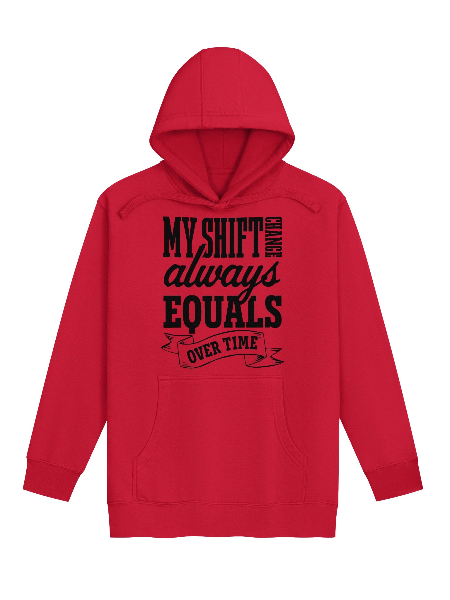 Hotel Sweatshirt – My Shift Change Always Equals Overtime (Light) product image (1)