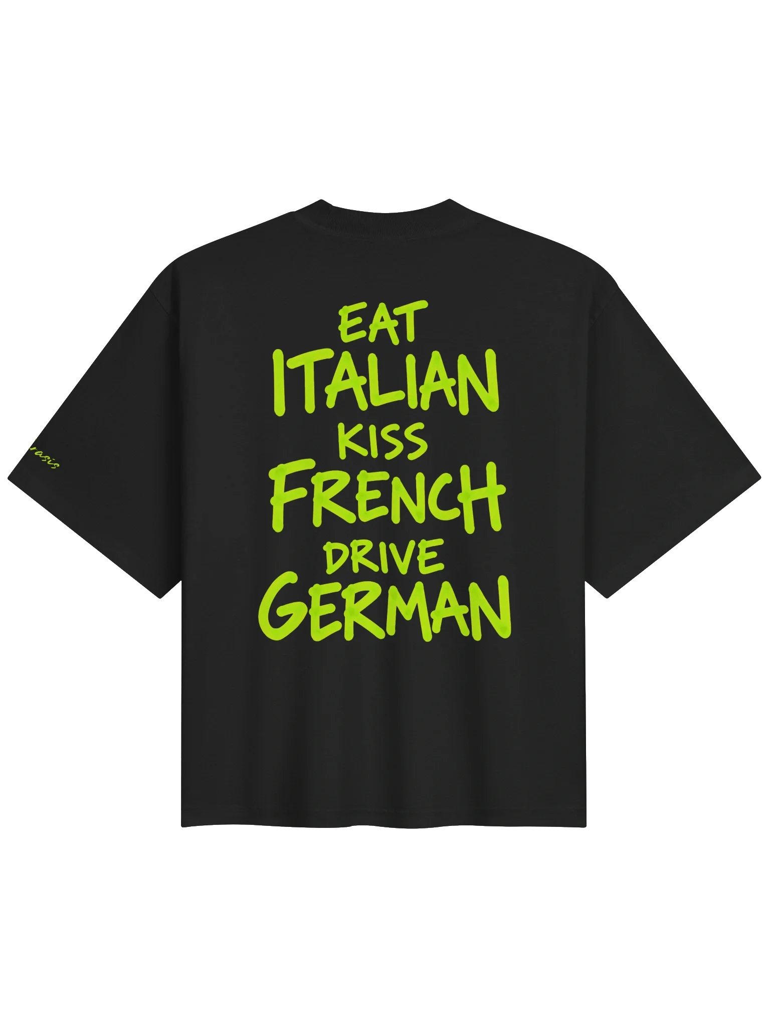 Eat Italian. Kiss French. Drive German #2 — Black, photo 4