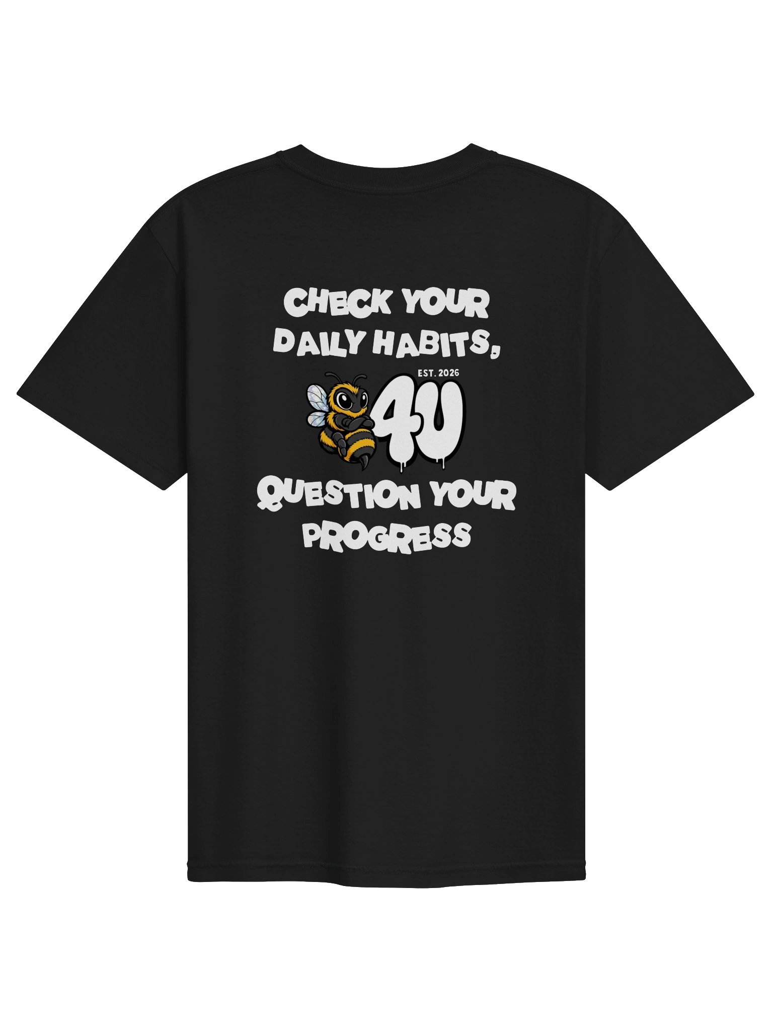 CHECK YOUR DAILY HABITS Graphic Tee product image (16)