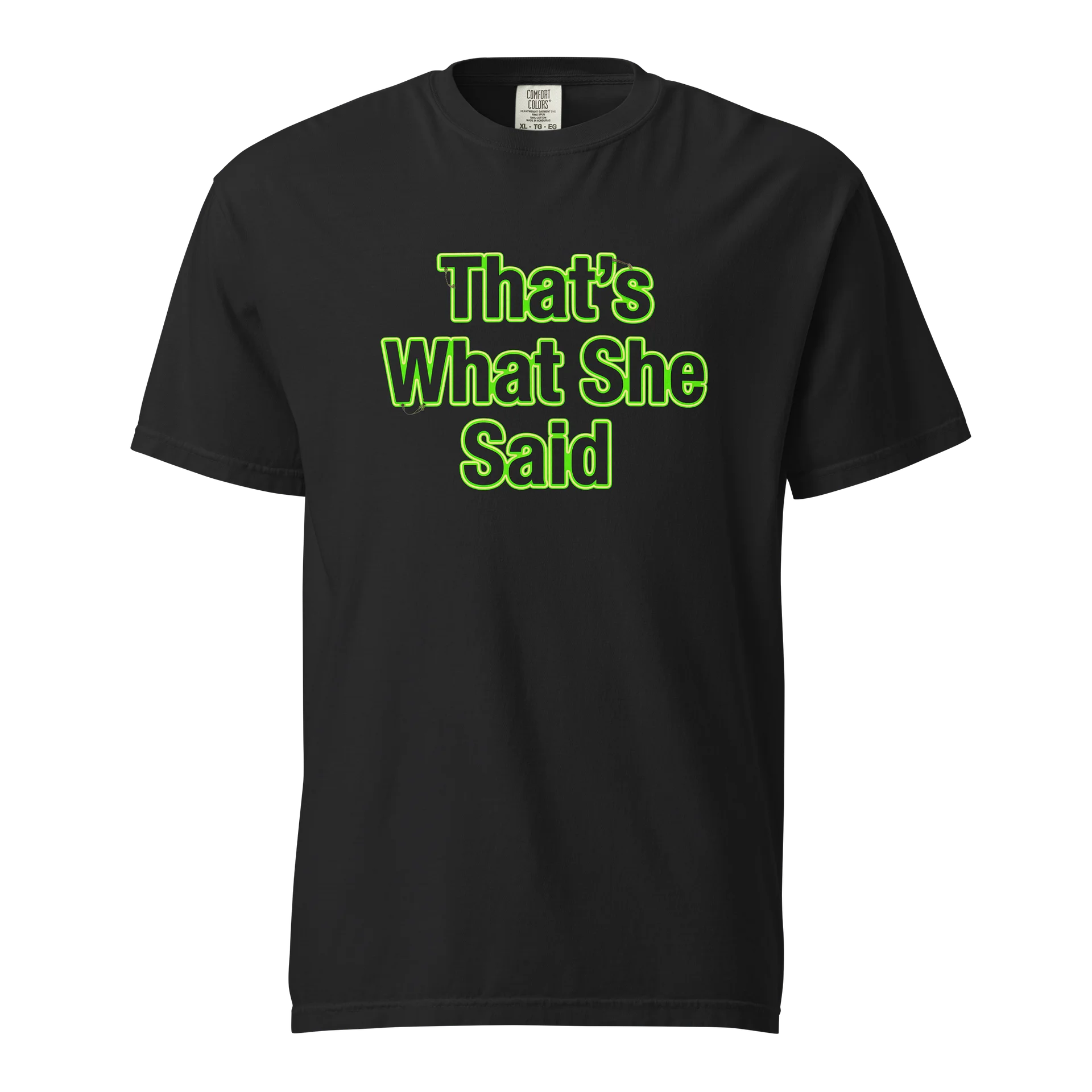 That's What She Said Tshirt product image (1)