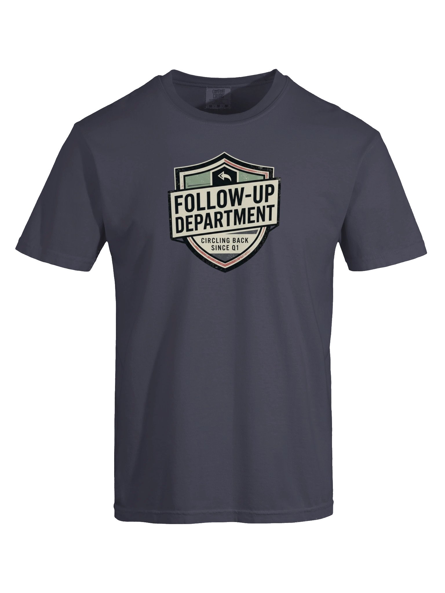 Follow-Up Department Tee product image (45)