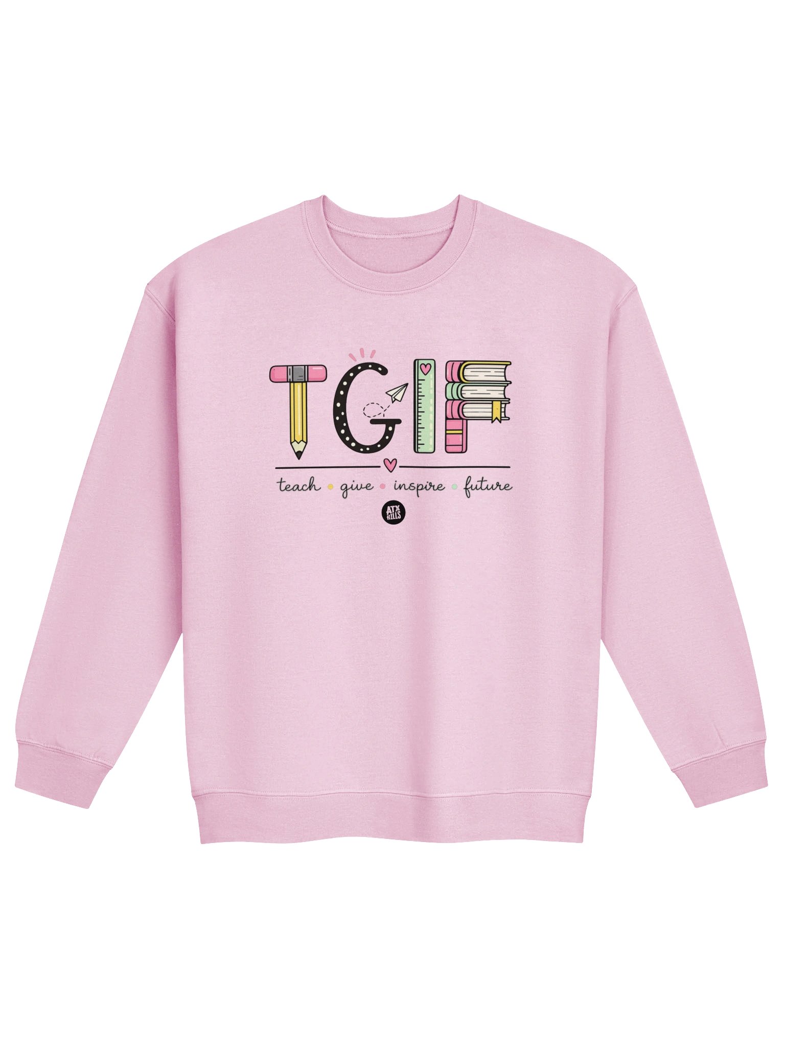 TGIF Teach Give Inspire Future Crewneck product image (2)