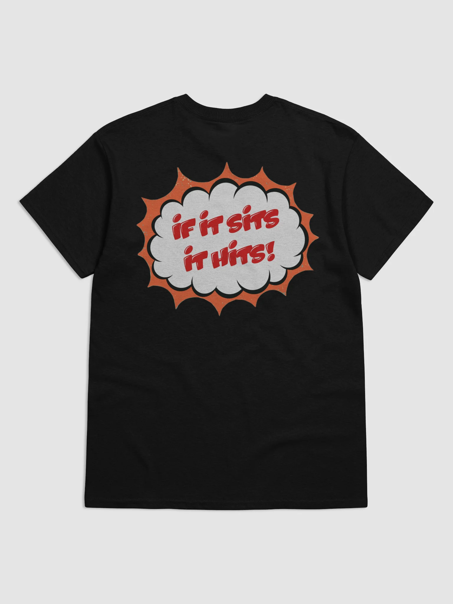IF IT SITS IT HITS! Black Tee product image (6)