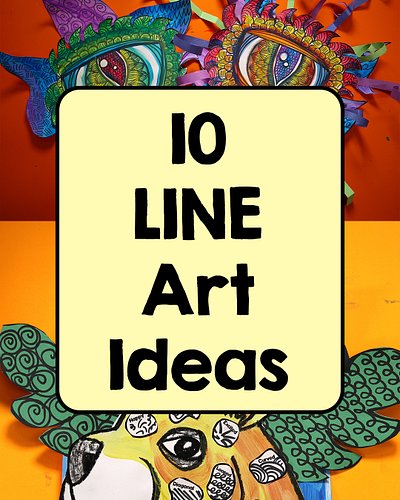 Line is one of the very first Elements of Art students learn — but there is SO much more we can do with it than just naming s...