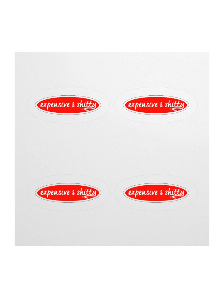 EXPENSIVE & SHITTY STICKERS (4-PACK) product image (1)