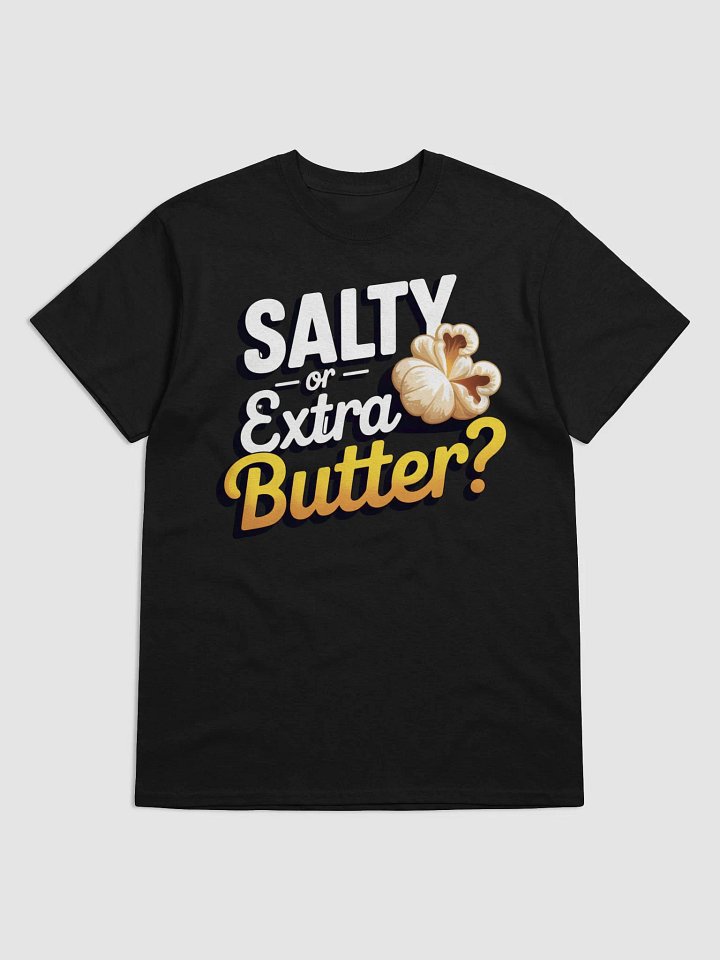SALTY or Extra Butter? Popcorn Kernel T-Shirt product image (1)