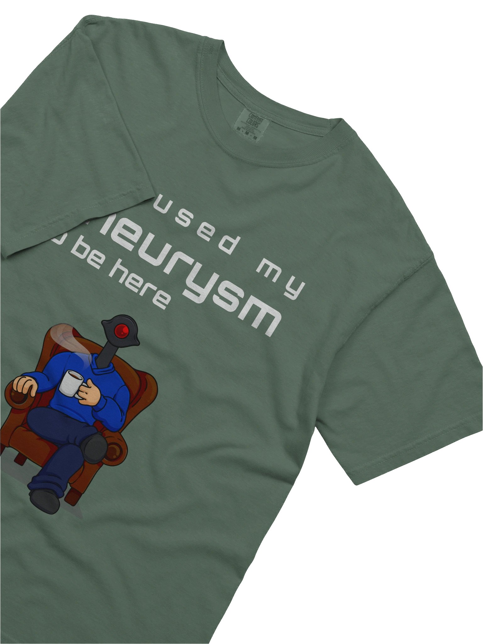 I paused my aneurysm to be here product image (14)
