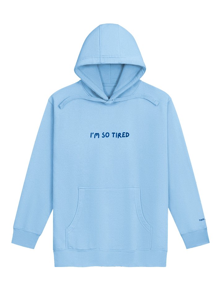 "I'm so tired" Embroidered Hoodie product image (1)