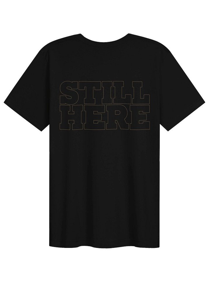 Still Here Tee product image (2)