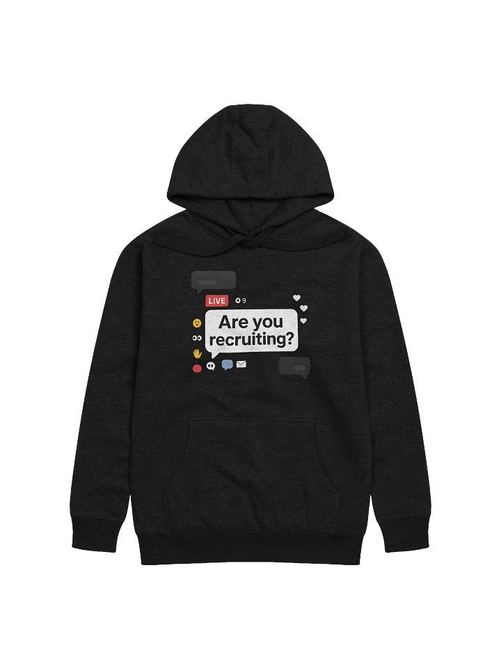 "Are You Recruiting?" Premium Unisex Hoodie product image (1)
