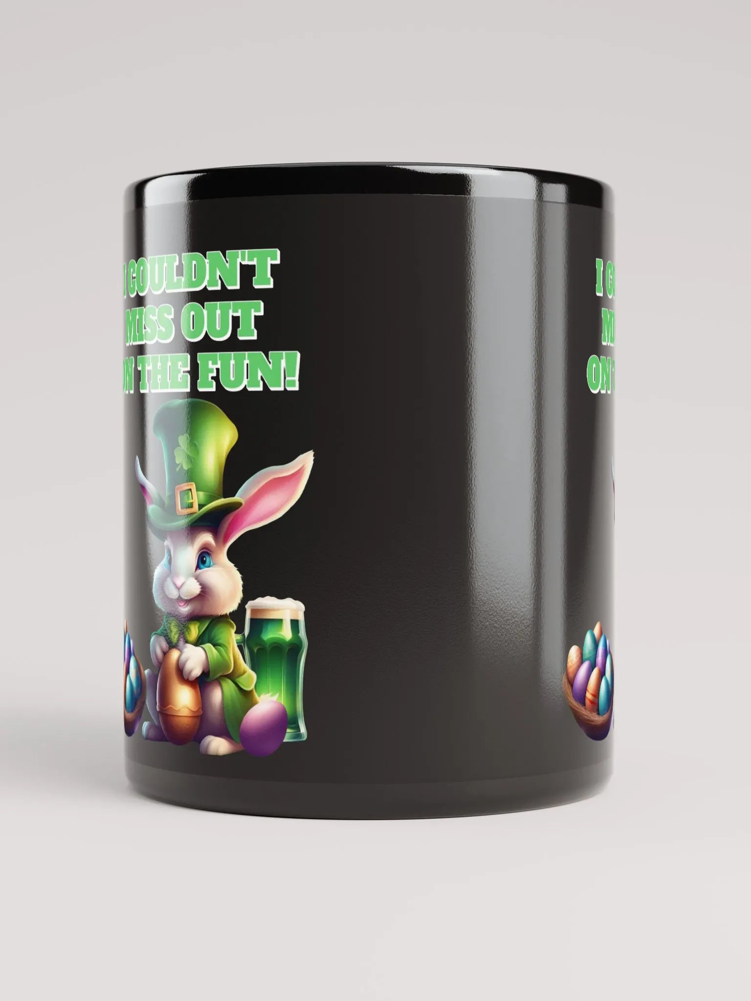 I Couldn't Miss Out On The Fun St.Patricks Day Black Mug product image (6)