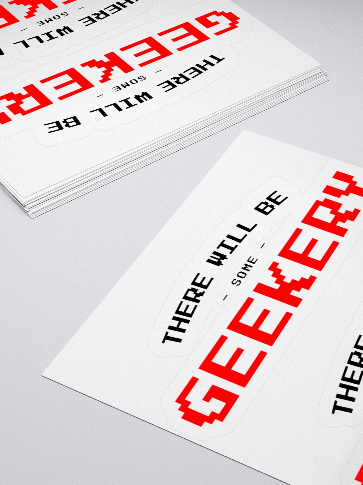 There Will Be Geekery (Die-Cut Sticker) product image (12)