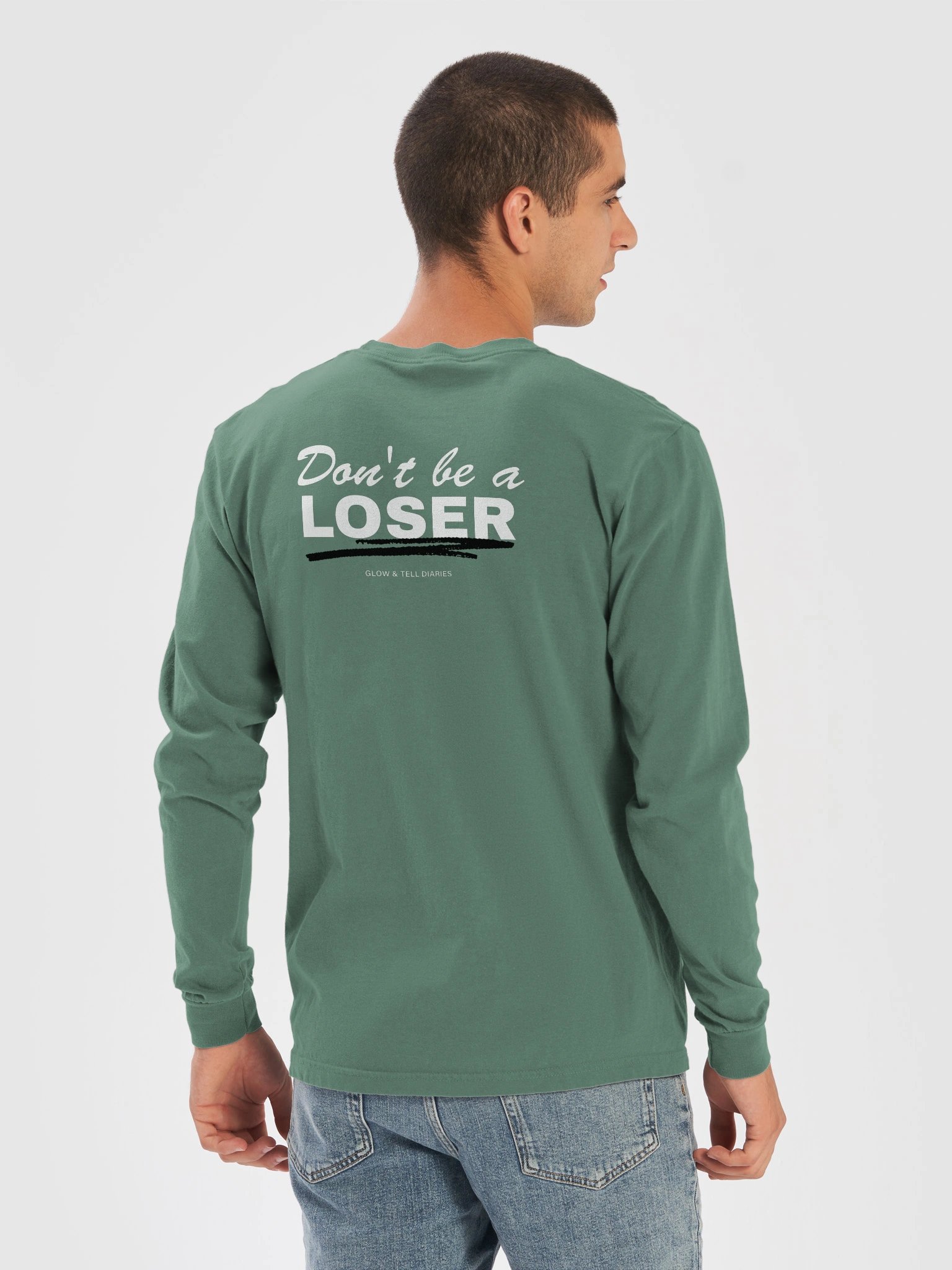 Don't be a LOSER uniex long sleeve (washed green) product image (6)