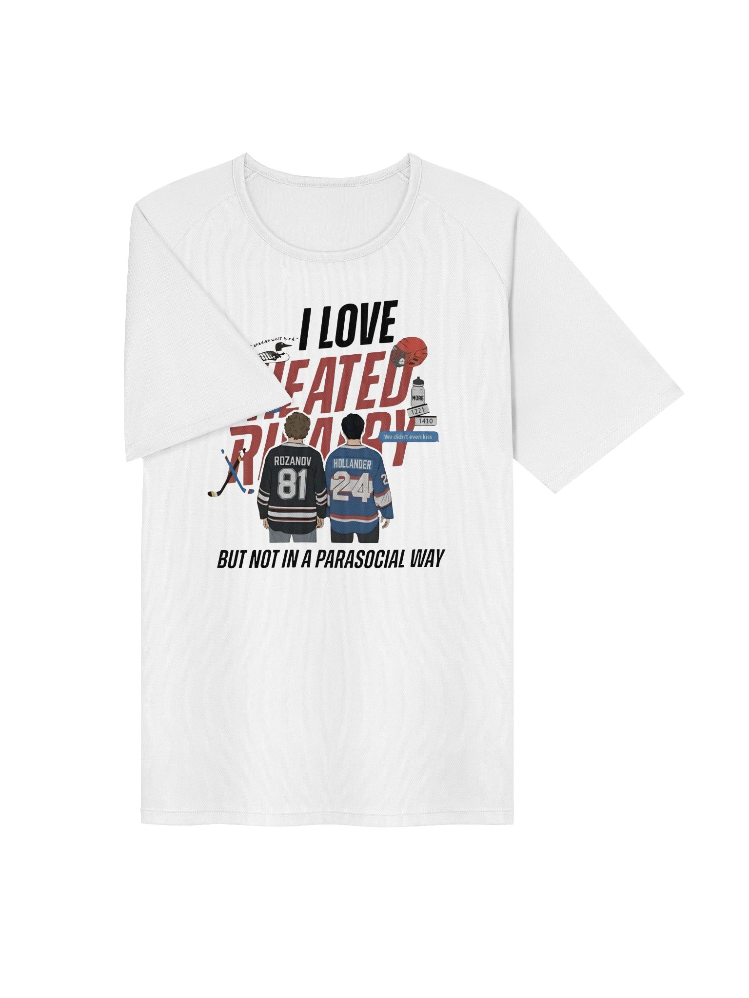 Love Heated Rivalry, Not Parasocial About It Though Sports T-Shirt (Unisex) product image (3)