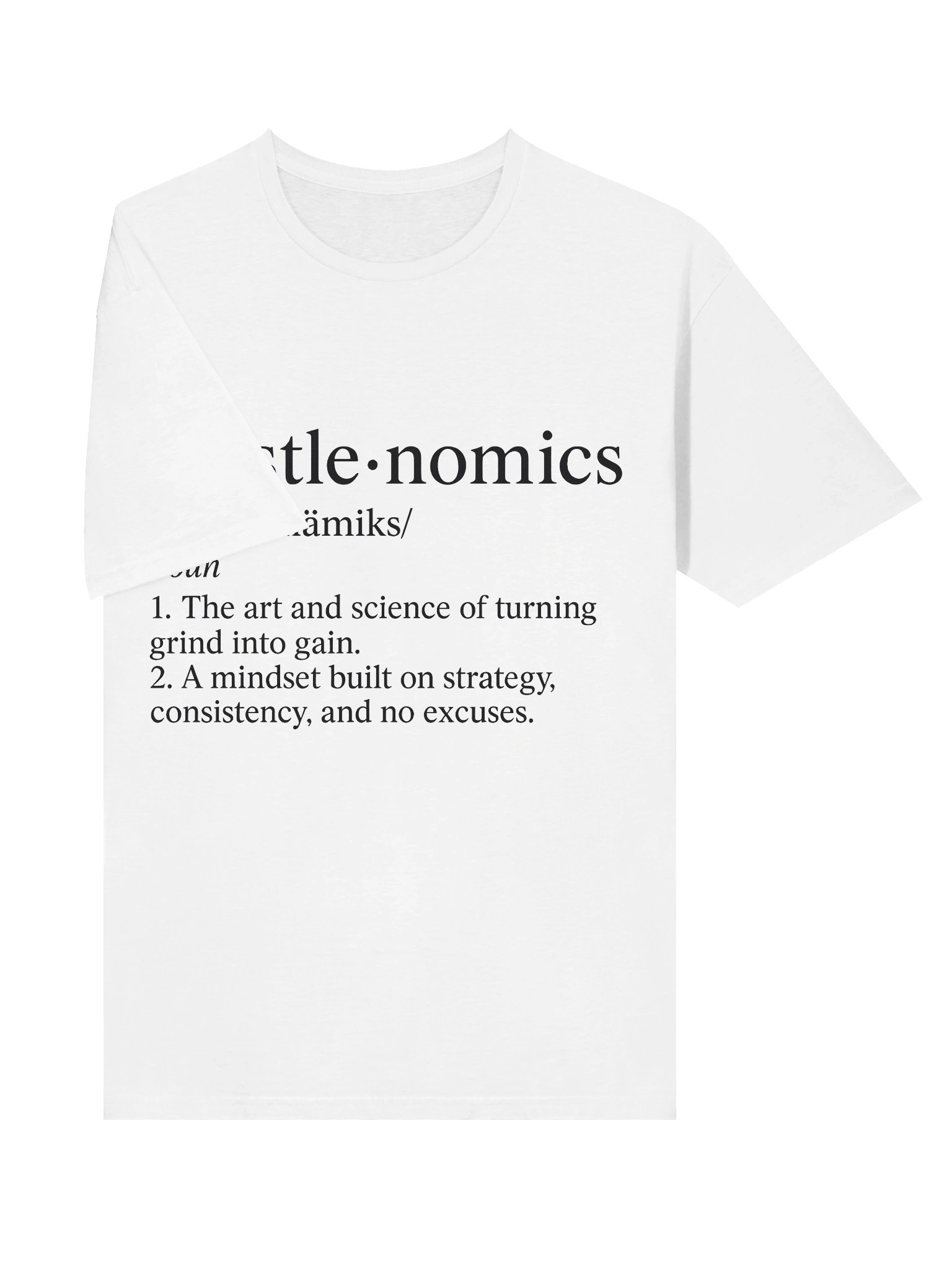 Hustlenomics Definition T-Shirt | Motivational Grind Tee product image (34)