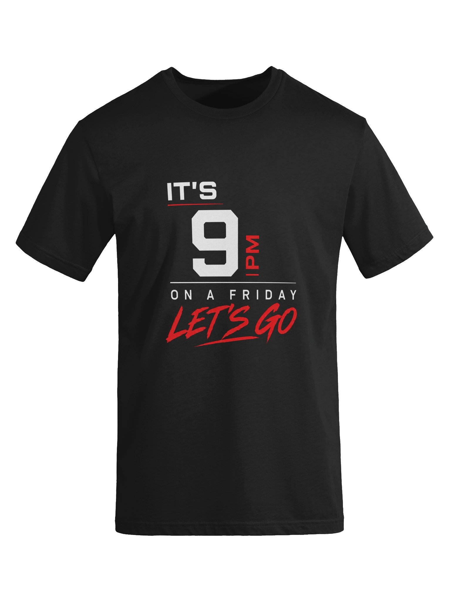 It's 9 PM on a Friday, Let's Go TEE product image (5)