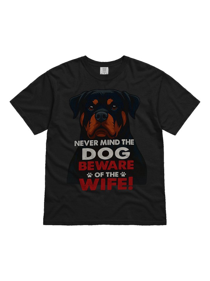 Rottweiler - Beware of the Wife Tee product image (2)