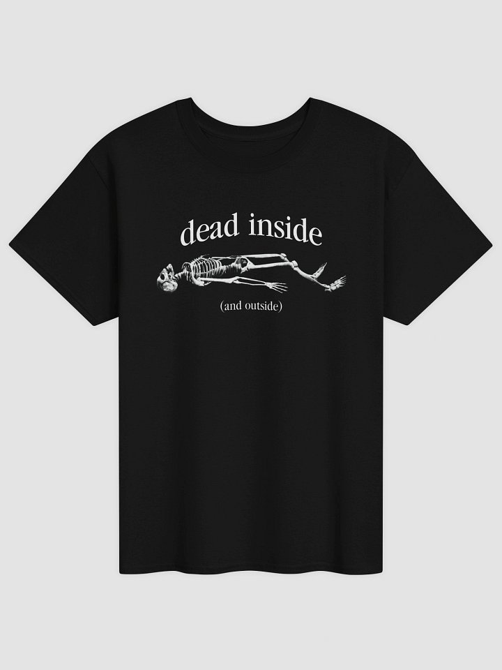 Dead Inside Skeleton T-shirt product image (1)