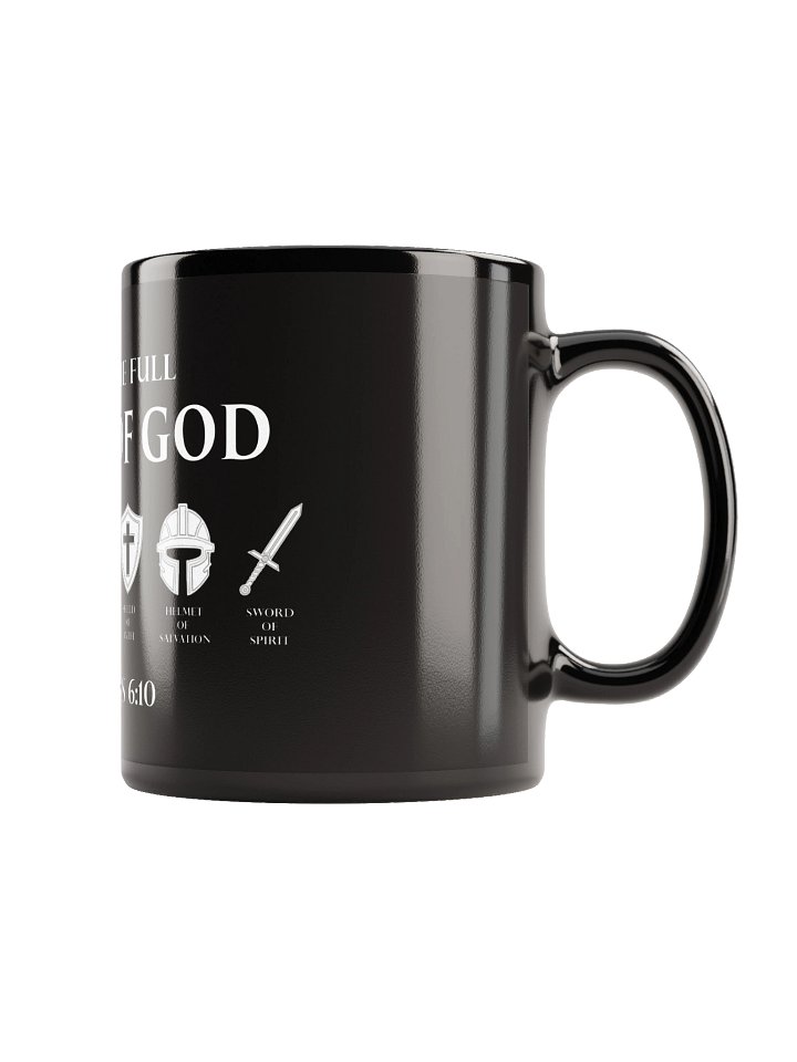 Put on the full Armor of God.” — Ephesians 6:10 - Coffee Mug product image (2)